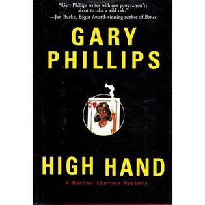 HIGH HAND Martha Chainey Mysteries Phillips, Gary 2000 Hardcover